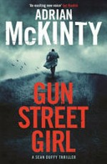 Gun street girl / Adrian McKinty.