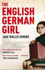 The English German girl / Jake Wallis Simons.