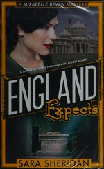 England expects : a Mirabella Bevan mystery / Sara Sheridan.