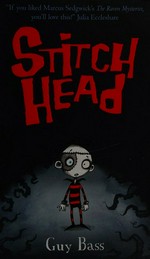 Stitch head / Guy Bass ; illustrated by Pete Williamson.