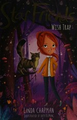 Wish trap / Linda Chapman ; illustrated by Lucy Fleming.