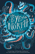 The eye of the North / Sinéad O'Hart.