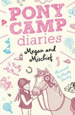Megan and Mischief / by Kelly McKain ; illustrated by Mandy Stanley.