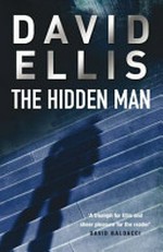 The hidden man / David Ellis.