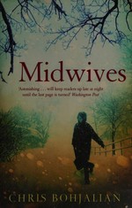 Midwives / Chris Bohjalian.