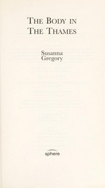 The body in the Thames / Susanna Gregory.