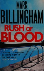 Rush of blood / Mark Billingham.