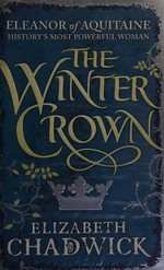 The winter crown / Elizabeth Chadwick.