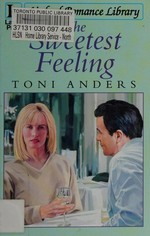 The sweetest feeling / Toni Anders.