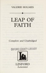 Leap Of Faith : [romance] / Valerie Holmes.