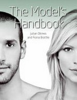The model's handbook / Julian Okines and Fiona Brattle.