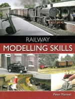 Railway modelling skills / Peter Marriott.