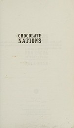 Chocolate nations : living and dying for cocoa in West Africa / Órla Ryan.