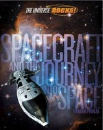 Spacecraft and the journey into space / Raman Prinja.