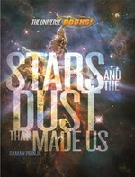 Stars and the dust that made us / Raman Prinja.