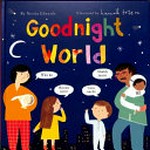 Good night, world / Nicola Edwards ; illustrated by Hannah Tolson.