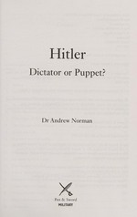 Hitler : dictator or puppet? / Andrew Norman.