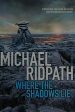 Where the shadows lie / Michael Ridpath.