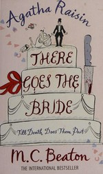 There goes the bride / M.C. Beaton.