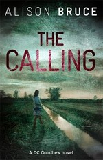 The calling / Alison Bruce.