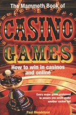 The mammoth book of casino games / Paul Mendelson.