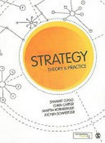 Strategy : theory & practice / Stewart Clegg ... [et al.].