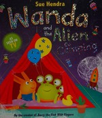 Wanda and the alien go camping / Sue Hendra.