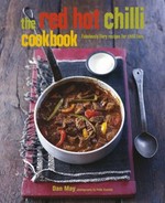 The red hot chilli cookbook : fabulously fiery recipes for chilli fans / Dan May ; photography by Peter Cassidy..