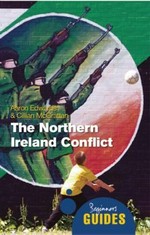 The Northern Ireland conflict : a beginner's guide / Aaron Edwards, Cillian McGrattan.