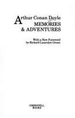 Memories & adventures / Arthur Conan Doyle ; with a new foreword by Richard Lancelyn Green