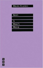 A doll's house / by Henrik Ibsen ; translated and introduced by Kenneth McLeish.