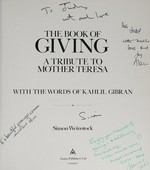 The book of giving : a tribute to Mother Teresa / Simon Weinstock ; with the words of Kahlil Gibran