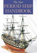 The new period ship handbook / Keith Julier.