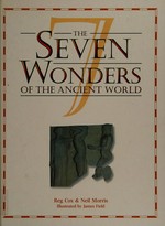 The seven wonders of the ancient world / Reg Cox & Neil Morris ; illustrated by James Field.