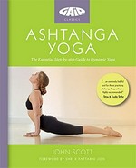 Ashtanga yoga / John Scott ; foreword by Shri K. Pattabhi Jois.
