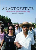 An act of state : the execution of Martin Luther King / William F. Pepper.
