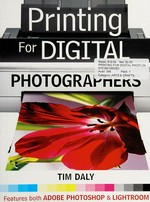 Printing for digital photographers / Tim Daly.