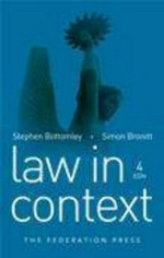 Law in context / Stephen Bottomley ; Simon Bronitt.