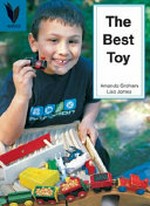 The best toy / words by Amanda Graham ; photographs by Lisa James.