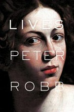 Lives / Peter Robb.