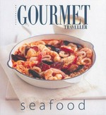 Australian gourmet traveller : seafood.