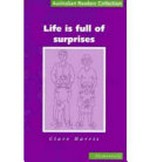Life is full of surprises / Clare Harris ; [illustration: John Windus].
