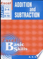 Excel basic skills. AS Kalra. Addition and subtraction, Years 3-4 /