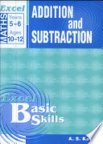 Excel basic skills. A.S. Kalra. Addition and subtraction, Years 5-6 /
