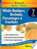 Whole numbers, decimals, percentages and fractions. Allyn Jones. Year 7 /