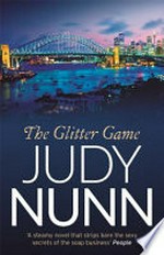 The glitter game / Judy Nunn.
