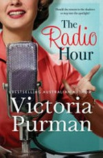 The radio hour / Victoria Purman.