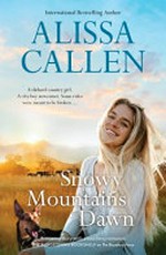 Snowy Mountains dawn / Alissa Callen.