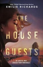 The house guests / Emilie Richards.