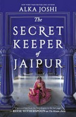 The secret keeper of Jaipur / Alka Joshi.
